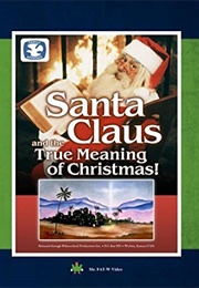 Santa Claus and the True Meaning of Christmas (2014)