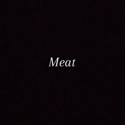 Meat