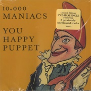 You Happy Puppet - 10,000 Maniacs
