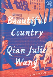 Beautiful Country (Qian Julie Wang)
