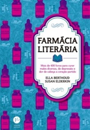 Farmácia Literária (Susan Elderkin & Ella Berthoud)