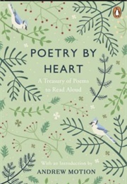 Poetry by Heart: A Treasury of Poems to Read Aloud (Various)