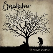 Svaskalver - Chornyye Skazki