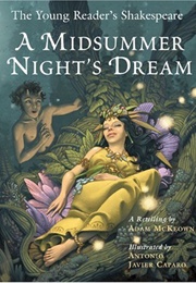 A Midsummer Night&#39;s Dream: The Young Reader&#39;s Shakespeare (Adam McKeown (A Retelling))