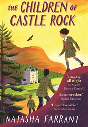 The Children of Castle Rock (Natasha Farrant)