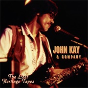 John Kay Lost Heritage Tapes