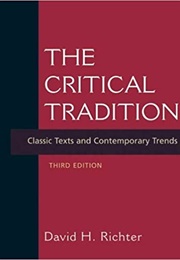 The Critical Tradition: Classic Texts and Contemporary Trends (David H. Richter, Ed.)