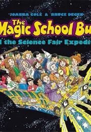 The Magic School Bus and the Science Fair (Joanna Cole)