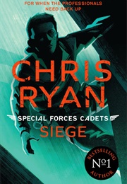 Special Forces Cadets: Seige (Chris Ryan)