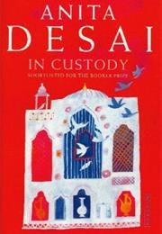 In Custody (Anita Desai)