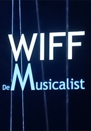 Wiff De Musicalist (2019)