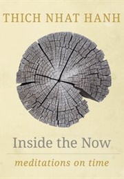 Inside the Now (Thich Nhat Nanh)