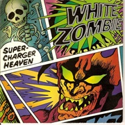 White Zombie - Super-Charger Heaven