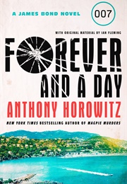 Forever and a Day (Anthony Horowitz)