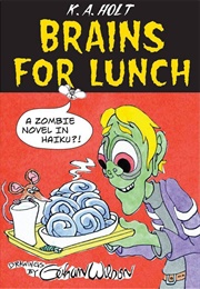 Brains for Lunch (K. A. Holt)