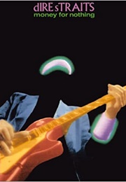 Dire Straits: Money for Nothing (1985)