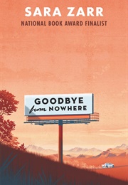 Goodbye From Nowhere (Sara Zarr)