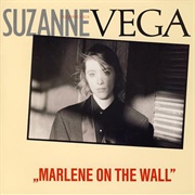 Marlene on the Wall - Suzanne Vega