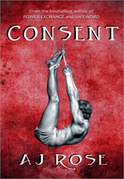Consent (A.J. Rose)