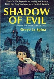 Shadow of Evil (Greye La Spina)