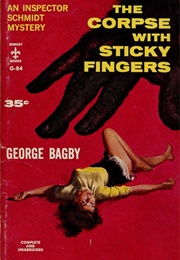 The Corpse With the Sticky Fingers (George Bagby)