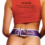 Ween - Chocolate and Cheese Demos - Summer '92