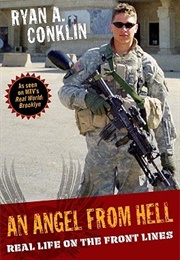 An Angel From Hell: Real Life on the Front Lines (Ryan A. Conklin)
