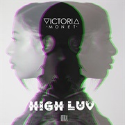 High Luv - Victoria Monet