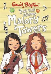 Fun and Games at Malory Towers (Pamela Cox)