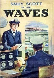 Sally Scott of the WAVES (Roy Judson Snell)