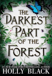 The Darkest Part of the Forest (Holly Black)