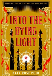 Into the Dying Light (Katy Rose Pool)