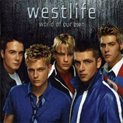 World of Our Own by Westlife