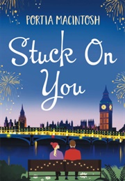 Stuck on You (Portia Macintosh)