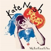 Kate Nash - My Best Friend Is You