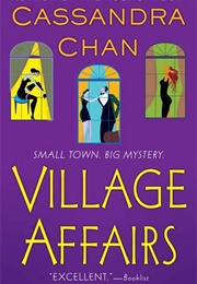 Village Affairs (Cassandra Chan)