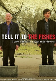 Tell It to the Fishes (2006)