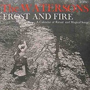 The Watersons - Frost & Fire