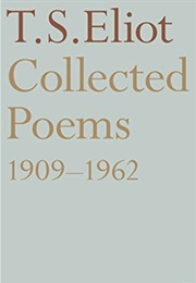 Collected Poems 1909 - 1962 (T. S. Eliot)