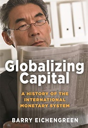 Globalizing Capital (Barry Eichengreen)