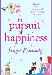 The Pursuit of Happiness (Freya Kennedy)