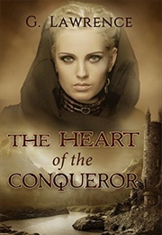 The Heart of the Conqueror (G. Lawrence)