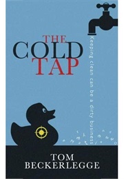 The Cold Tap (Tom Berkerlegge)