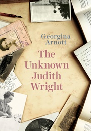 The Unknown Judith Wright (Georgina Arnott)