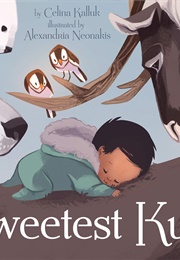 Sweetest Kulu (Celina Kalluk)