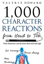 Character Reactions From Head to Toe (Valerie Howard)