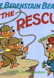 The Berenstain Bears to the Rescue (Stan and Jan Berenstain)