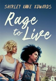 Rage to Live (Shirley Anne Edwards)