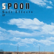 Spoon - Soft Effects EP
