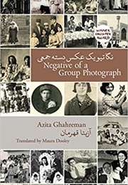 Negative of a Group Photograph (Azita Ghahreman)